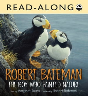 ŷKoboŻҽҥȥ㤨Robert Bateman: The Boy Who Painted Nature Read-AlongŻҽҡ[ Margriet Ruurs ]פβǤʤ1,301ߤˤʤޤ
