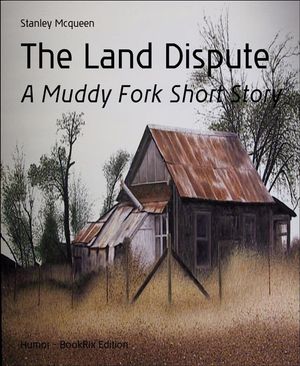 The Land Dispute