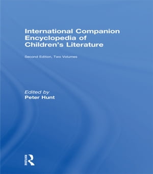 楽天楽天Kobo電子書籍ストアInternational Companion Encyclopedia of Children's Literature【電子書籍】[ Peter Hunt ]