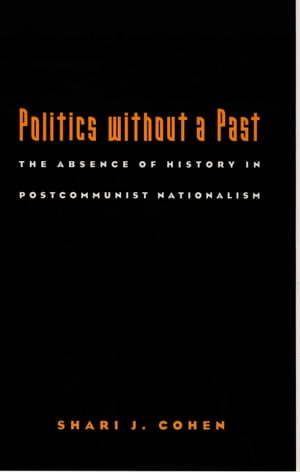Politics without a Past