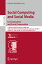 Social Computing and Social Media. Communication and Social Communities 11th International Conference, SCSM 2019, Held as Part of the 21st HCI International Conference, HCII 2019, Orlando, FL, USA, July 26-31, 2019, Proceedings, Part IIŻҽҡ