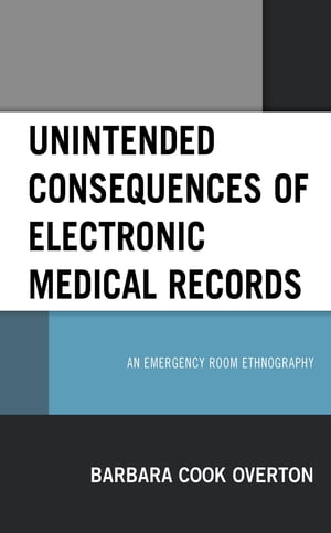 Unintended Consequences of Electronic Medical Records