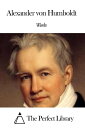 Works of Alexander von Humboldt【電子書籍】[ Alexander von Humboldt ]