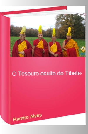 O tesouro oculto do Tibete