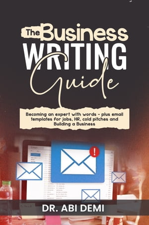 The Business Writing Guide