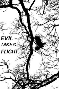 Evil Takes FlightŻҽҡ[ Dan Absalonson ]