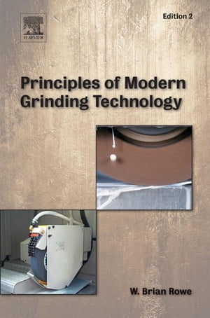 Principles of Modern Grinding Technology