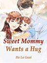 ŷKoboŻҽҥȥ㤨Sweet Mommy Wants a Hug Volume 1Żҽҡ[ Hu LuGuai ]פβǤʤ132ߤˤʤޤ