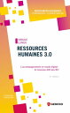 Ressources humaines 3.0 L'accompagnement en mode digital : le nouveau d?fi des RH