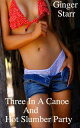 Three In A Canoe and Hot Slumber Party【電子