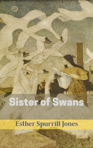 Sister of Swans【電子書籍】[ Esther Spurri