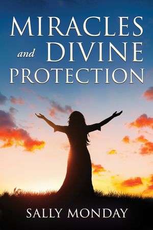 Miracles and Divine Protection