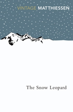 The Snow Leopard【電子書籍】[ Peter Matthiessen ]