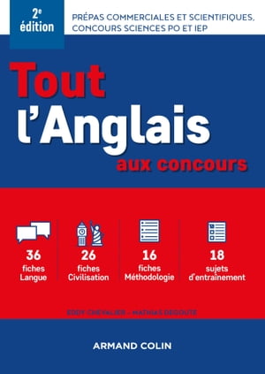 Tout l'anglais aux concours - 2e ?d Pr?pas commerciales et scientifiques, concours sciences Po et IEP