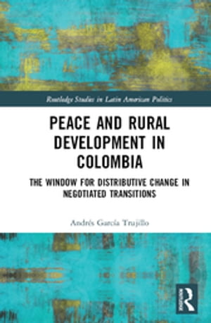 Peace and Rural Development in Colombia