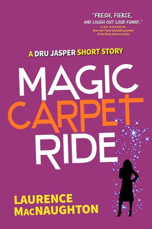 Magic Carpet Ride A Dru Jasper Short Story【電