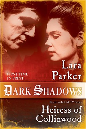 ŷKoboŻҽҥȥ㤨Dark Shadows: Heiress of CollinwoodŻҽҡ[ Lara Parker ]פβǤʤ1,921ߤˤʤޤ