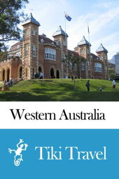 Western Australia (Australia) Travel Guide - Tiki Travel【電子書籍】[ Tiki Travel ]