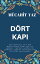 DÖRT KAPI