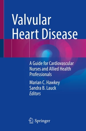 ŷKoboŻҽҥȥ㤨Valvular Heart Disease A Guide for Cardiovascular Nurses and Allied Health ProfessionalsŻҽҡۡפβǤʤ9,116ߤˤʤޤ