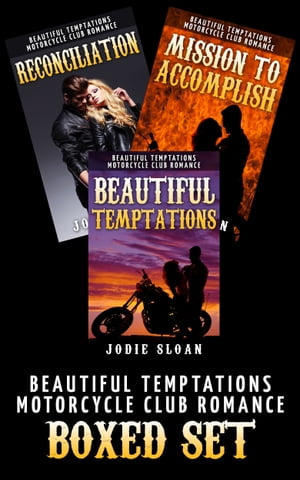 Beautiful Temptations ( Motorcycle Club Romance Boxed Set)【電子書籍】 Jodie Sloan