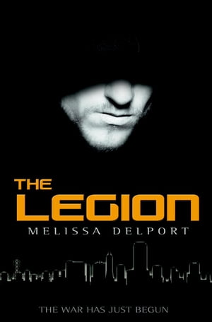 The Legion The Legacy Series, #2【電子書籍】[ Melissa Delport ]