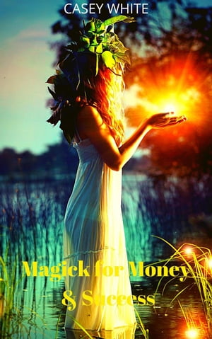 Magick for Money & Success