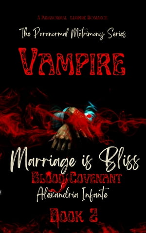 Vampire Marriage is Bliss