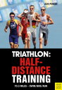 Triathlon: Half-Distance Training 70.3 Miles ? Swim/Bike/Run【電子書籍】[ Henry Ash ]