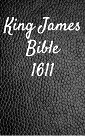Holy Bible, King James Version: (KJV) Best Bible for kobo