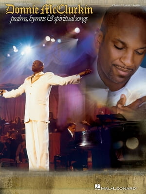 Donnie McClurkin - Selection from Psalms, Hymns & Spiritual Songs Songbook