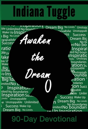 Awaken The Dream 90-Day DevotionalŻҽҡ[ Indiana Tuggle ]