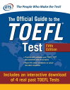 Official Guide to the TOEFL Test with Downloadable Tests, Fifth Edition【電子書籍】 Educational Testing Service