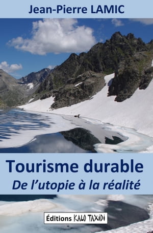 Tourisme durable ? de l’utopie ? la r?alit?【