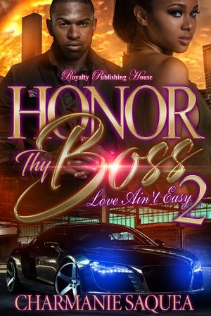 Honor Thy Boss 2 Love Ain't Easy【電子書籍】[ Charmanie Saquea ]