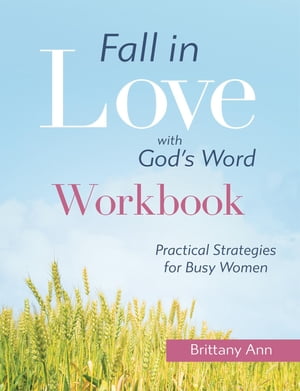 Fall in Love with God's Word [WORKBOOK]