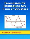 ＜p＞This short ebook presents the basic procedures for replicating any form or structure in the universe. The use of an electrical stasis field around an object is discussed. These procedures will eventually be used to construct mega-structures by automated replication. Each reader must comprehend that our universe literally blinks, off and on, more than 1 trillion times each second. Limit of Liability/Disclaimer of Warranty: While the author has used his best efforts in preparing this document, he makes no representations or warranties with respect to the accuracy or completeness of the contents and specifically disclaims any implied warranties or fitness for a particular purpose. All statements in this document are opinions of the author. No warranty may be created or extended by sales representatives or sales materials.＜/p＞画面が切り替わりますので、しばらくお待ち下さい。 ※ご購入は、楽天kobo商品ページからお願いします。※切り替わらない場合は、こちら をクリックして下さい。 ※このページからは注文できません。