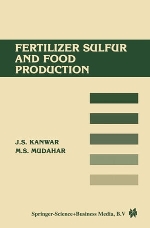 Fertilizer sulfur and food production【電子書籍】 Mohinder Mudahar