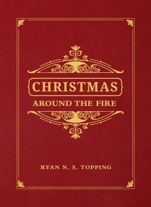 Christmas Around the Fire