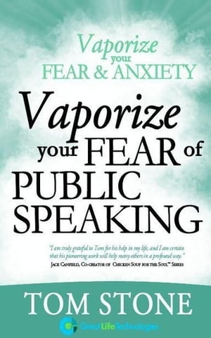 Vaporize your Fear of Public Speaking