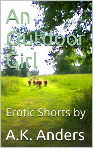 ŷKoboŻҽҥȥ㤨An Outdoor GirlŻҽҡ[ A.K. Anders ]פβǤʤ112ߤˤʤޤ