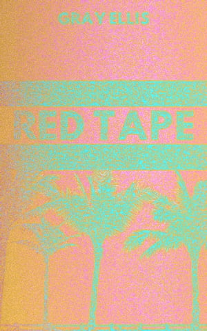 ŷKoboŻҽҥȥ㤨Red TapeŻҽҡ[ Gray Ellis ]פβǤʤ106ߤˤʤޤ