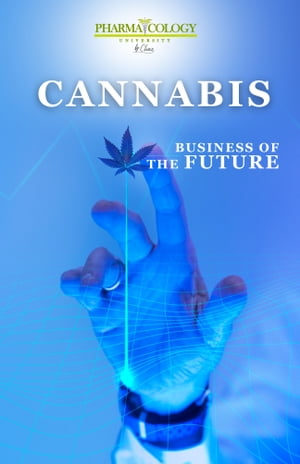 Cannabis, business of the future