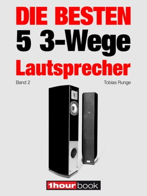 Die besten 5 3-Wege-Lautsprecher (Band 2)