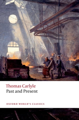Past and PresentŻҽҡ[ Thomas Carlyle ]