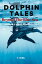 DOLPHIN TALES Beyond The Blue SeaŻҽҡ[ T. Willis ]