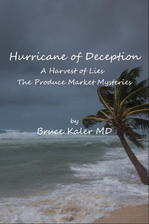 Hurricane of Deception, A Harvest of Lies