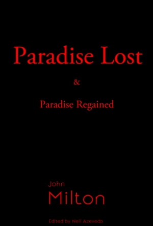 Paradise Lost and Paradise Regained