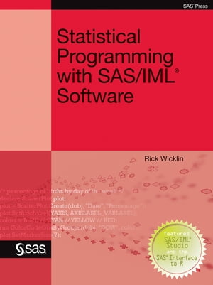 Statistical Programming with SAS/IML Software