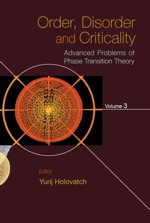 Order, Disorder And Criticality: Advanced Problems Of Phase Transition Theory - Volume 3